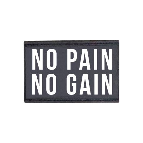 Patch "No pain no gain"